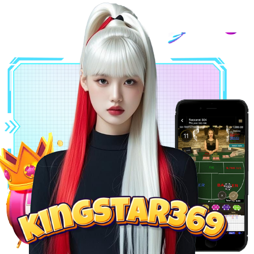 kingstar369 สล็อต